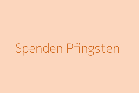 Spenden Pfingsten